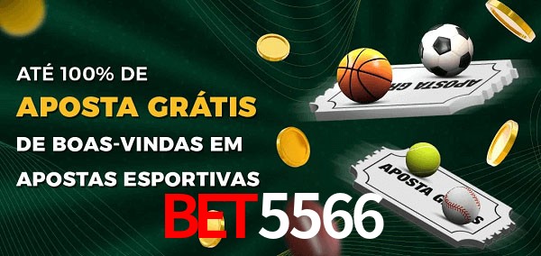 Bet5566 Ate 100% de Aposta Gratis